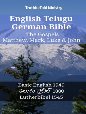 cover image of English Telugu German Bible--The Gospels--Matthew, Mark, Luke & John